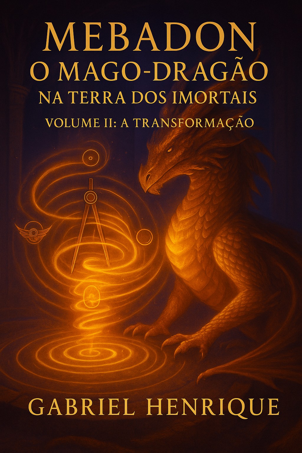 Capa do livro Mebadon — O Mago Dragão na Terra dos Imortais